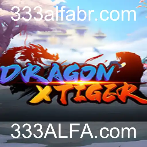 DragonXTiger: Explorando o Emocionante Mundo do Jogo com 333ALFA.com